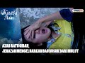 Azab Ratu Gibah Jenazah Mengeluarkan Bau Busuk Dari Mulut KUASA ILAHI