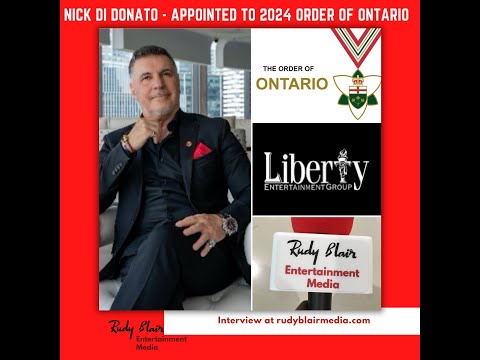 Interview With Liberty Group CEO Nick Di Donato On Appointed To 2024 Order Of Ontario