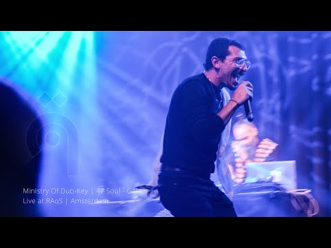 Ministry of Dub-Key | 47Soul - Gamar Live at RAqS (Amsterdam)