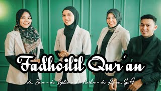 Download lagu Fadhoilil Qur'an (Keutamaan Alqur'an) | Dokter Shalawat Cover mp3