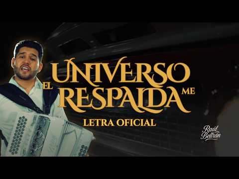 El Universo Me Respalda - Raúl Beltrán (Letra Oficial)