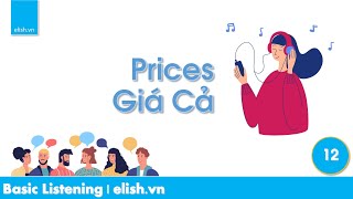 Luyện nghe nói căn bản: Chủ đề về Giá cả Prices | song ngữ Anh Việt