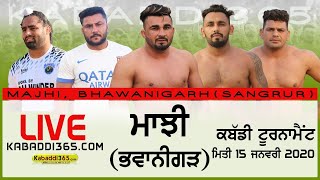 Majhi, Bhawanigarh (Sangrur) Kabaddi Tournament 15 Jan 2020