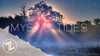 FEWZ - Mystic Tides
