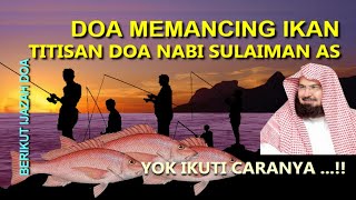 Download lagu DOA MEMANCING IKAN TITISAN DOA NABI SULAIMAN AS mp3 Download lagu DOA MEMANCING IKAN TITISAN DOA NABI SULAIMAN AS mp3
