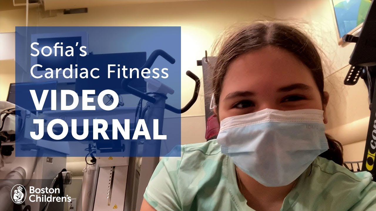 Sofia’s Journey in the Cardiac Fitness Program | Boston Children's Hospital