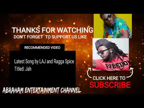 Jah Jah- By Ragga Spice ft Boss LAJ