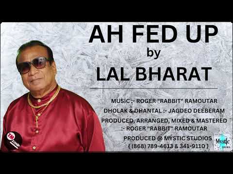 Lal Bharat - Ah Fed Up - 2k25 Original Chutney