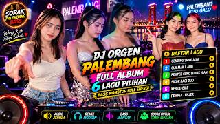 Download lagu 🔊 DJ REMIX ORGEN PALEMBANG TERHITS 🔥 FULL ALBUM 6 LAGU WONG KITO BASS NONSTOP mp3
