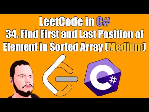 LeetCode in C# | 34. Find First and Last Position of Element in Sorted Array