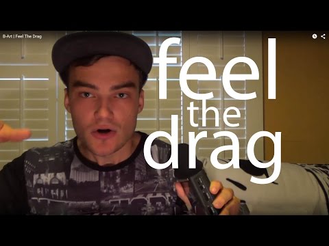 B-Art | Feel The Drag