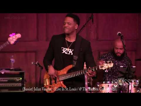James Ross @ (Bassist) Julian Vaughn - Awesome Solo" - www.Jross-tv.com (St. Louis)