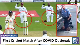 First Cricket Match After COVID Outbreak