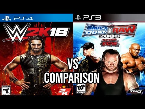 WWE 2k18 PS4 Vs SmackDown Vs Raw 2008 PS3