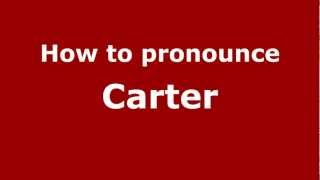 How to pronounce Carter