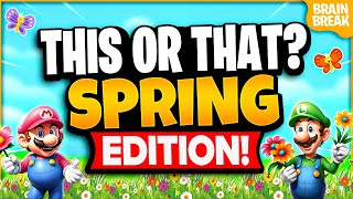 Spring This or That | Spring Brain Break | Spring Games For Kids | Just Dance | GoNoodle