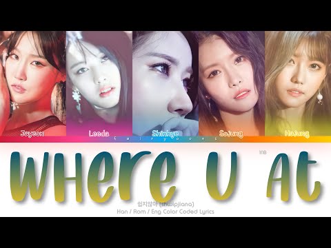 1NB (원앤비) Where U At (쉽지않아) Color Coded Lyrics (Han/Rom/Eng)