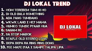 Download lagu KUMPULAN ( 10 ) DJ LOKAL REMIXX FULL ALBUM  TERPOPULER ❗️( 2021 x 2022 & 2023 ) BY DJ LOKAL TREND mp3 Download lagu KUMPULAN ( 10 ) DJ LOKAL REMIXX FULL ALBUM  TERPOPULER ❗️( 2021 x 2022 & 2023 ) BY DJ LOKAL TREND mp3