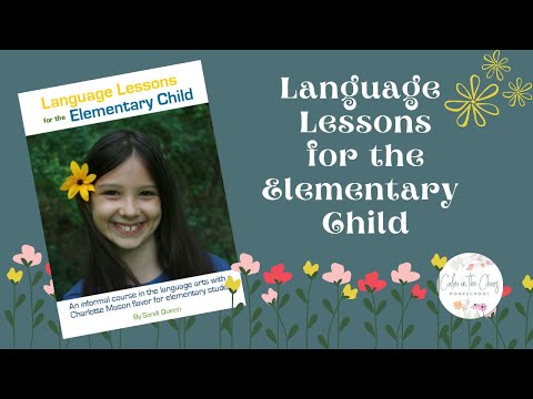 Charlotte Mason Language Arts Curriculum | Language Lessons for the Elementary Child Flip Through