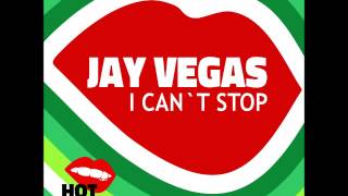 Jay Vegas - I Can't Stop (Disco Mix)