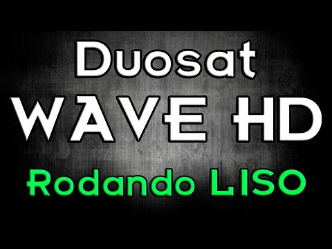 Duosat Wave HD Rodando Liso em IKS