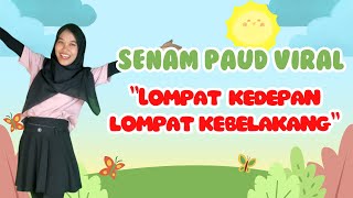 Download lagu SENAM PAUD VIRAL “Lompat Kedepan Lompat Kebelakang) | seru banget ! mp3