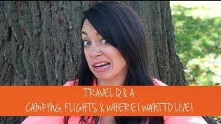 TRAVEL TIPS: CYCLING EUROPE & WHERE I WANT TO LIVE - Travel Q+A