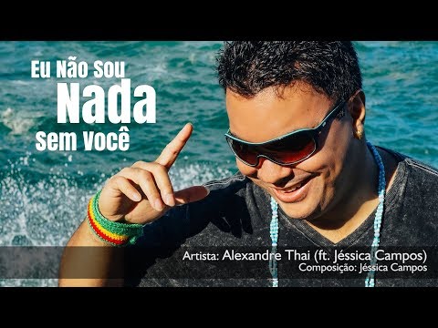 Eu Não Sou Nada Sem Você video