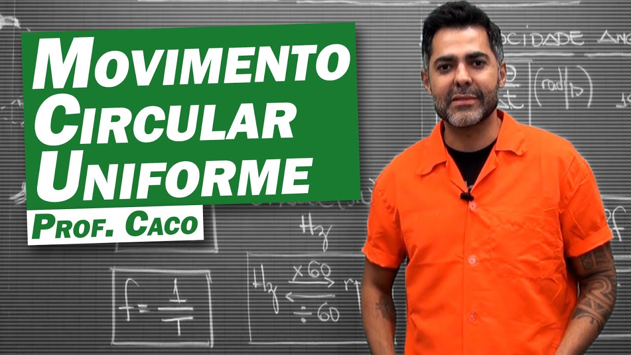 Física - Movimento Circular Uniforme