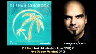 DJ Shah feat. Ed Winslet - Free (Album Version) // Songbook [ARMA133-1.10]