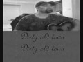 DIRTY OLD TOWN ewan maccoll cover 