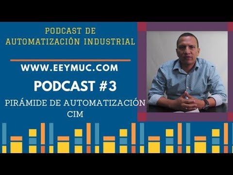 🔺 Pirámide de Automatización - CIM | Podcast de Automatización Industrial