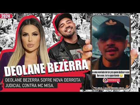 DEOLANE BEZERRA SOFRE NOVA DERROTA JUDICIAL CONTRA MC MISA. #deolane #mcmisa