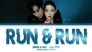 Download lagu LIM KIM 'Run & Run' Lyrics ('Dear X' OST) mp3 Download lagu LIM KIM 'Run & Run' Lyrics ('Dear X' OST) mp3