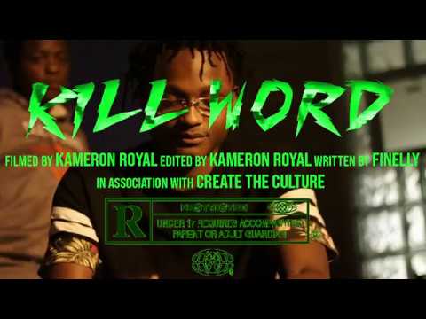 Finelly - "Kill Word" (Shot by @KameronRoyal)