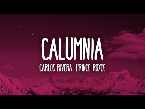 Carlos Rivera, Prince Royce - Calumnia (Letra/Lyrics)