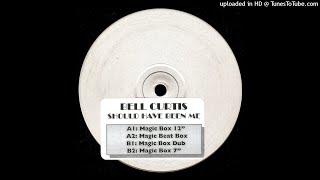 Bell Curtis – Should Have Been Me