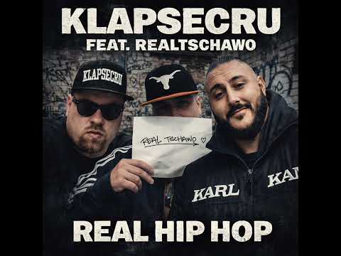 🎤 Klapse Cru feat. Realtschawo – Real Hip Hop  🎶 (Prod by. Nilsman)