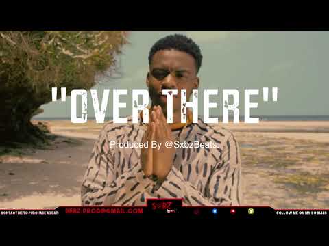 Not3s X Ramz X MoStack (UK Afroswing Type Beat) | "Over There" (Prod. @SxbzBeats.)