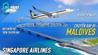 [M9] #420: Bay đi Maldives với Singapore Airlines, xài wifi miễn phí trên máy bay  | Yêu Máy Bay