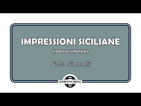 IMPRESSIONI SICILIANE (marcia sinfonica) - Nicola Simonelli