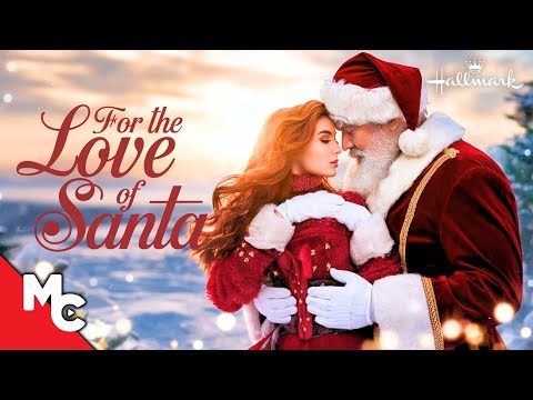 For The Love Of Santa | 2025 Christmas Romance Movie | Free Hallmark Christmas Movie