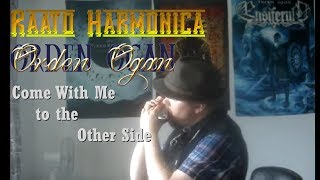 Orden Ogan: Come With Me To The Other Side (Chromatic Harmonica Cover)