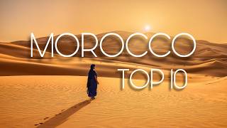 TOP 10 Places in MOROCCO | Travel Video