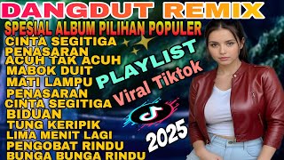 Download lagu CINTA SEGITIGA‼️DANGDUT REMIX  FULL ALBUM PILIHAN POPULER /VIRAL TIKTOK  mp3