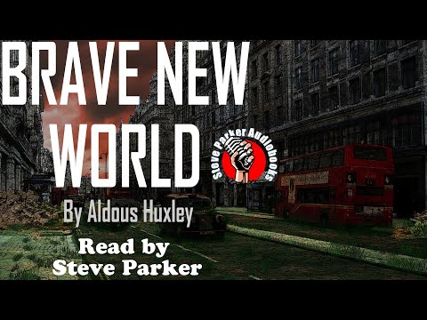 Brave New World complete graphic audiobook read by Steve Parker