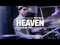 Heaven // UPCI Music (Drum Cover)