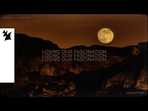 Scorz feat. XIRA - Fascination (Official Lyric Video)