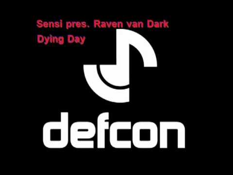 Sensi presents Raven van Dark - Dying Day [Defcon Deep]   (AH.fm 4YAMC rip)