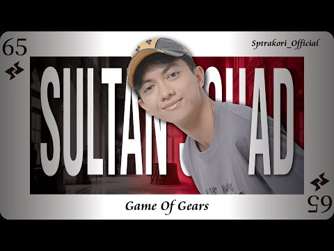 SULTAN SQUAD 2 : GOG - Episode 65